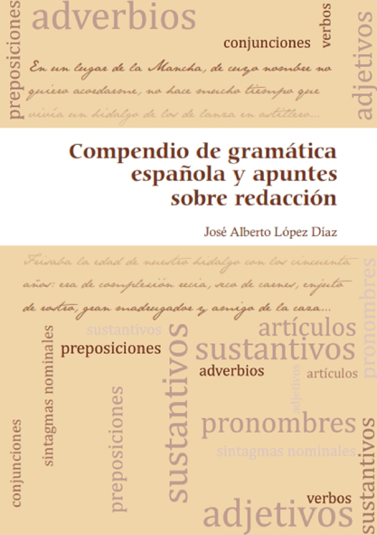 Compendio de gramática española y apuntes sobre redacción. (Ebook)